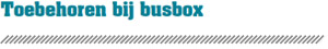 toebehoren zelfklevende Busbox